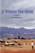 A Witness Too Silent