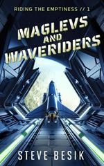 Maglevs and Waveriders