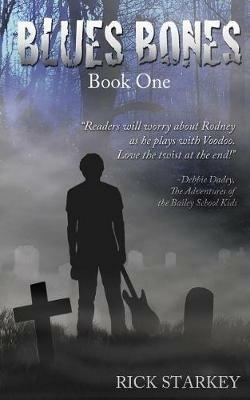 Blues Bones: Book One - Rick Starkey - cover