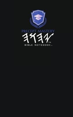 Precept Mastery Bible Notebook - Precept Mastery Publishing LLC - cover
