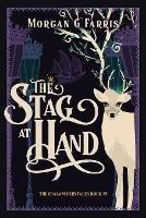 The Stag at Hand - Morgan G Farris - cover