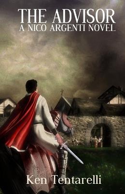 The Advisor: Intrigue in Tuscany - Ken Tentarelli - cover