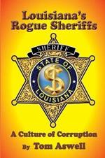 Louisiana's Rogue Sheriffs: A Culture of Corruption