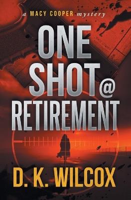One Shot @ Retirement TF4800