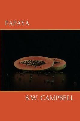 Papaya - Shawn W Campbell - cover