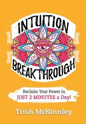 Intuition Breakthrough - Trish McKinnley - cover