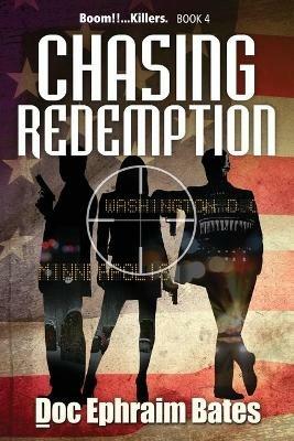 Chasing Redemption - Doc Ephraim Bates - cover