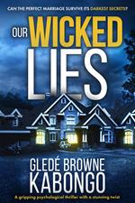 Our Wicked Lies: A Gripping Psychological Thriller with a Stunning Twist