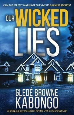 Our Wicked Lies - Glede Browne Kabongo - cover
