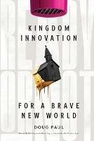 Ready or Not: Kingdom Innovation for a Brave New World - Doug Paul - cover