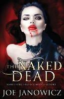 The Naked Dead - Joe Janowicz - cover
