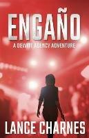 Engano: A Carson Action Thriller - Lance Charnes - cover