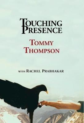 Touching Presence - Tommy Thompson - cover