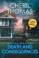 Death and Consequences - Large Print Edition - Cheril Thomas - cover