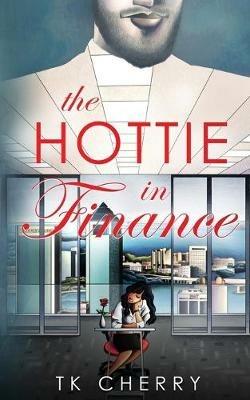 The Hottie in Finance - Tk Cherry - cover