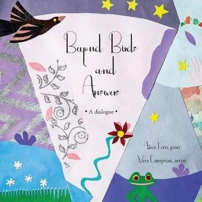 Beyond Birds and Answers: A Dialogue - Alice Pero - cover