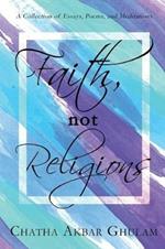 Faith Not Religions: Revised Edition