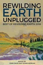 Rewilding Earth Unplugged: Best of Rewilding Earth 2018