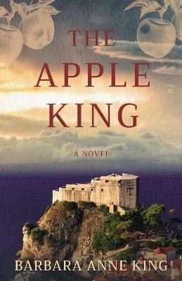 The Apple King - Barbara Anne King - cover