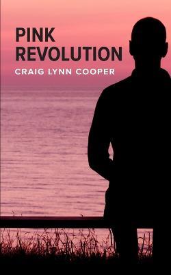 Pink Revolution - Craig Lynn Cooper - cover