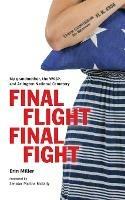 Final Flight Final Fight: My grandmother, the WASP, and Arlington National Cemetery - Erin Miller - cover