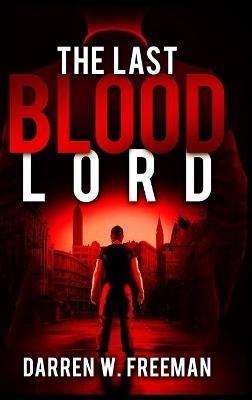 The Last Blood Lord - Darren Freeman - cover
