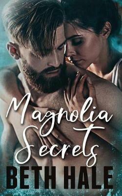 Magnolia Secrets - Beth Hale - cover