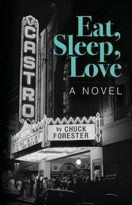 Eat, Sleep, Love - Chuck Forester - cover