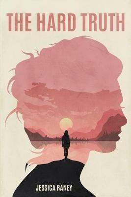 The Hard Truth - Jessica Raney - cover