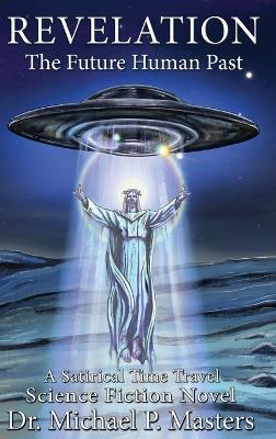 Revelation: The Future Human Past - Michael Masters - cover
