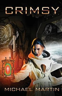 Crimsy: A near-future sci fi adventure - Michael Martin - cover