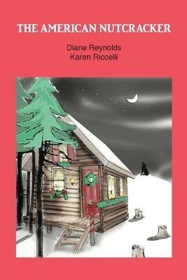 The American Nutcracker - Diane Reynolds - cover
