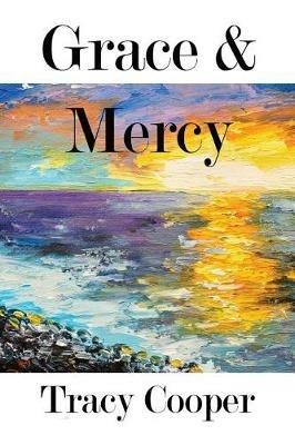 Grace & Mercy - Tracy Cooper - cover