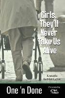 Girls, They'll Never Take Us Alive - Matt Lydon - cover