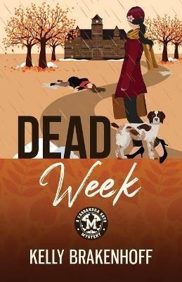 Dead Week - Kelly Brakenhoff - cover