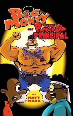 Big Monty and The Pumped Up Principal - cover