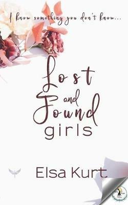 Lost and Found Girls - Elsa Kurt - cover