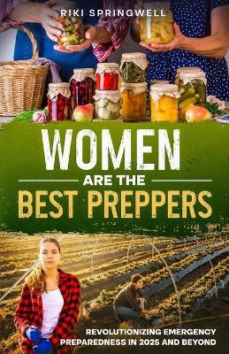 Women Are The Best Preppers - Riki Springwell - cover