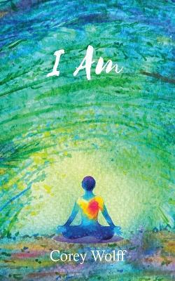 I Am - Corey Wolff - cover