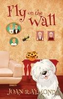 Fly on the Wall - Joan Raymond - cover