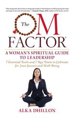 The Om Factor: A Woman's Spiritual Guide to Leadership