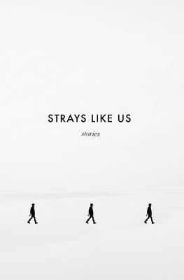 Strays Like Us - Garrett Francis - cover