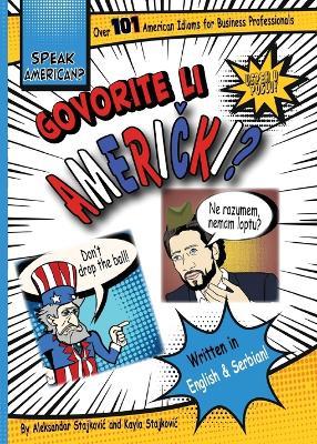 Speak American? Govorite li Americki? - Aleksandar D Stajkovic,Kayla S Stajkovic - cover