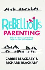 Rebellious Parenting