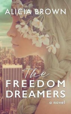 The Freedom Dreamers - Alicia Brown - cover
