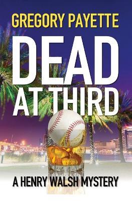 Dead at Third - Gregory Payette - cover