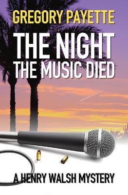The Night the Music Died - Gregory Payette - cover