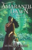 Amaranth Dawn - Morgan J Muir - cover
