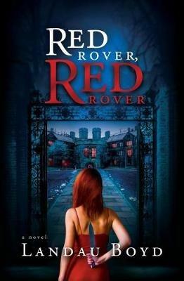 Red Rover, Red Rover - Landau Boyd - cover