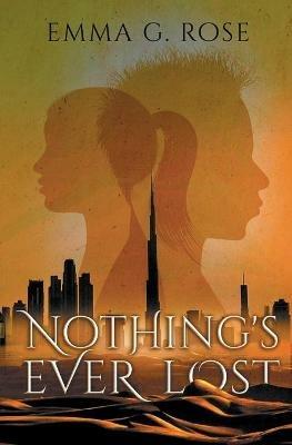 Nothing's Ever Lost - Emma G Rose - cover
